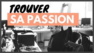 Trouver sa passion, son métier, sa carrière