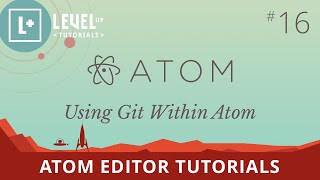 Atom Editor Tutorials #16 - Using Git Within Atom