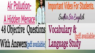 Air Pollution-A Hidden Menace(Objective Q & A + Vocabulary & Language Study)