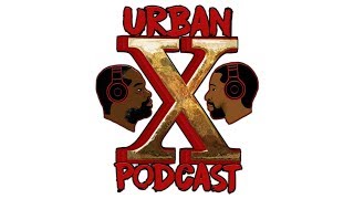 Urban X Podcast 002: Roxanne Shanté, Tekashi 69, Killer Mike NRA Interview (Full Episode)