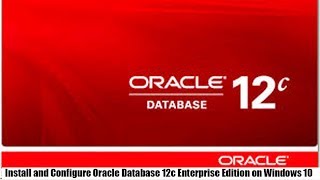 Install and Configure Oracle Database 12c Enterprise Edition on Windows 10 @P-1
