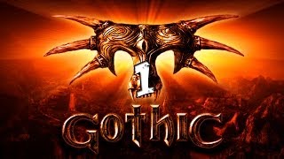#1 [Начало всех начал] Gothic I/ Готика 1