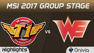 SKT vs WE Highlights MSI 2017 Group SK Telecom vs Team WE by Onivia
