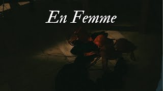 En Femme - A Unorthodox Romantic Short Film