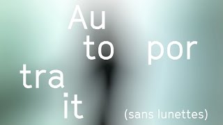 Philippe B - Autoportrait (sans lunettes) (audio)