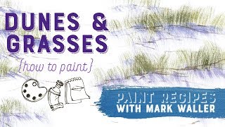 Painting Sand Dunes in Acrylics - Paint Recipes with Mark Waller