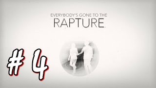ПРОХОЖДЕНИЕ ЕVERYBODY'S GONE TO THE RAPTURE  ХРОНИКИ ПОСЛЕДНИХ ДНЕЙ ● БЕЗ КОММЕНТАРИЕВ ● #4