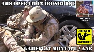 What happened at AMS Operation Ironhorse? Gameplay Montage/AAR
