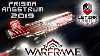 Prisma Angstrum Build 2019 (Guide) - Baro's HandZooka (Warframe Gameplay)