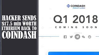 Mysterious Hacker Sends $17.5mln Worth of Ethereum Back to CoinDash | Interesting?!?