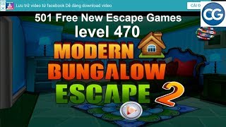 [Walkthrough] 501 Free New Escape Games level 470- Modern bungalow escape 2 - Complete Game