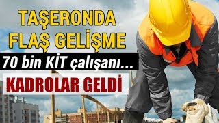 Müjde 70 Bin KİT Taşerona Kadro Veriliyor, Emekli İşçi Kanalı
