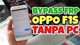 BYPASS FRP GOOGLE ACCOUNT OPPO F1S TANPA PC WORK 100%
