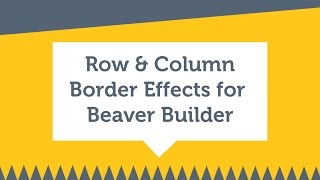 Free Row & Column Border effects for Beaver Builder