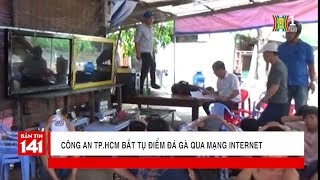 Công an TP.HCM bắt tụ điểm đá gà qua mạng Internet ở Hoóc Môn do Bé Bảy tổ chức | Tin tức 141
