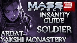 ★ Mass Effect 3 ▪ Insanity Soldier Guide - Ardat-Yakshi Monastery ▪ Lesuss
