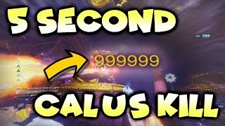 Destiny 2 - 5 SECOND CALUS KILL **New Raid Armor**