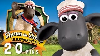 Shaun the Sheep - ChampionSheeps [20 MINUTE COMPILATION]
