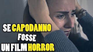 Se CAPODANNO fosse un FILM HORROR