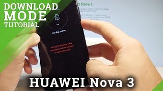 How to Enter Download Mode HUAWEI Nova 3 - Enter & Quit Download Mode |HardReset.Info
