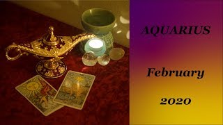 Aquarius February 2020: THE WAITING IS OVER !!!