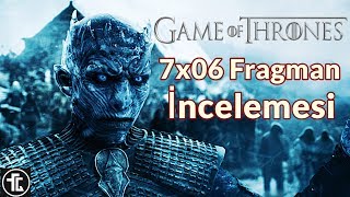 Game of Thrones 7.Sezon 6.Bölüm Fragman İncelemesi -Buz Ejderhası- Muhtemel Spoiler İçerir