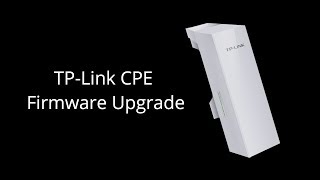 TP-Link PharOS CPE Firmware Upgrade Step by Step