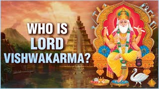भगवान विश्वकर्मा | Lord Vishwakarma - The Creator of Heaven & Dwarka | Facts,Stories,Architectures