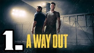 A WAY OUT - CONOCIENDO LA CARCEL DE CERCA #1 - GAMEPLAY ESPAÑOL