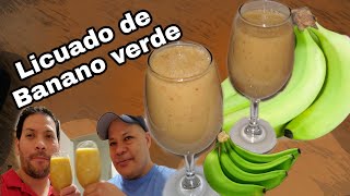Licuado de Banano verde super saludable