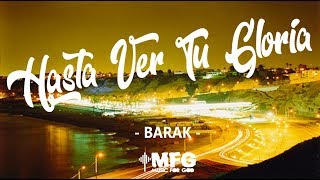 Hasta Ver Tu Gloria ?- BARAK?| LETRAS