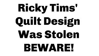 Ricky Tims' Quilt Design Stolen