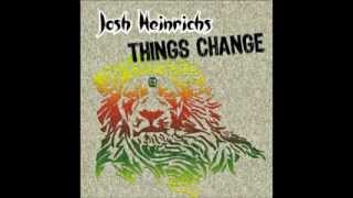 Josh Heinrichs 'Things Change' FULL REGGAE ALBUM (2009 GanJah Records)