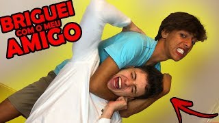 BRIGUEI COM O PAIN!! (FIM DA AMIZADE?)