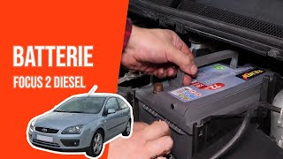 Changer la Batterie FOCUS 2 1.8 TDCI ?