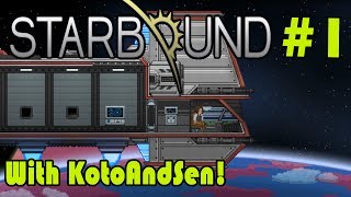 Starbound: Terraria IN SPACE!?! | Entry #1