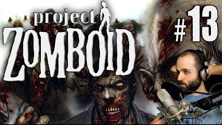 Project Zomboid #13 |  Gameplay Español