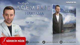 Adem Ekiz - Yar Yar   [© Güvercin Müzik Official Audio]