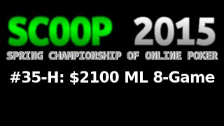 [SCOOP 2015] Event #35-H: $2,100 ML 8-Game, $100K Gtd