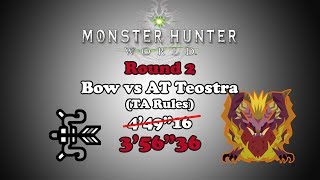 [MHW] Bow vs Arch Tempered Teostra - TA rules - 3'56"36