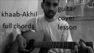 khaab - Akhil | GUITAR COVER | LESSON FULL CHORDS | EASY VERSION
