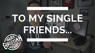 Encouragement for Single Christians | Should I Stay Single?