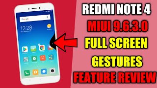 Redmi Note 4 MIUI 9.6.3.0 Global Stable Rom, Full Screen Gestures Feature | How To Enable