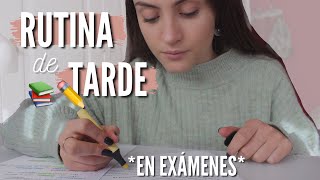 RUTINA de TARDE y ESTUDIO | Organización EXÁMENES bachillerato | Lucía Palma