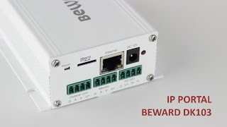 Обзор IP PORTAL BEWARD DK103: конвертер аналогового домофона в IP