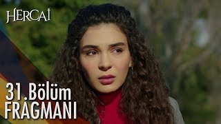 Hercai 31. Bölüm Fragmanı