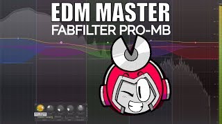 How to Master with FabFilter Pro-MB (EDM Master Chain)