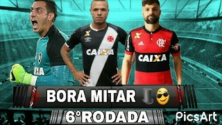CARTOLA FC 2017 - #6 RODADA (TIME DEFINITIVO)