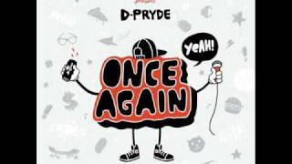 22- D-Pryde - Eenie Meanie [Once Again]