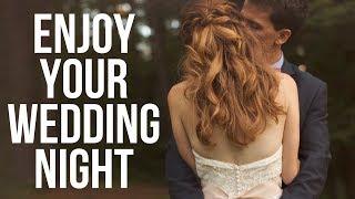 How to Enjoy Your Wedding Night--As a Virgin! | Christian Marriage Advice